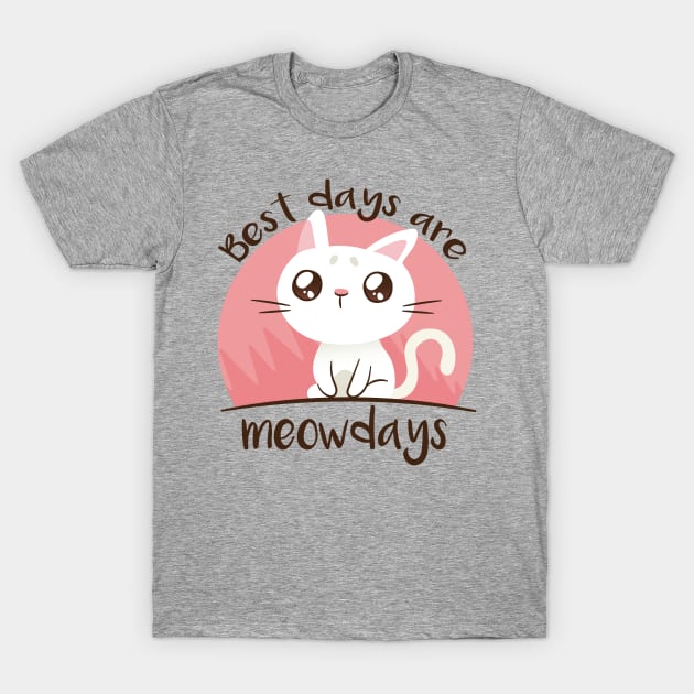 Meowdays Cute Funny Cat Design T-Shirt by CoolArts